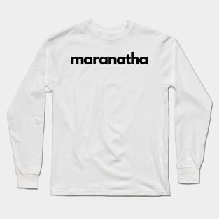 maranatha Long Sleeve T-Shirt